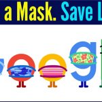 Wear a Mask. Save Lives: Coronavirus prevention Google Doodle Wear a Mask. Save Lives: Coronavirus prevention Google Doodle